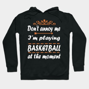 Basketball basketball player gift wicker Hoodie